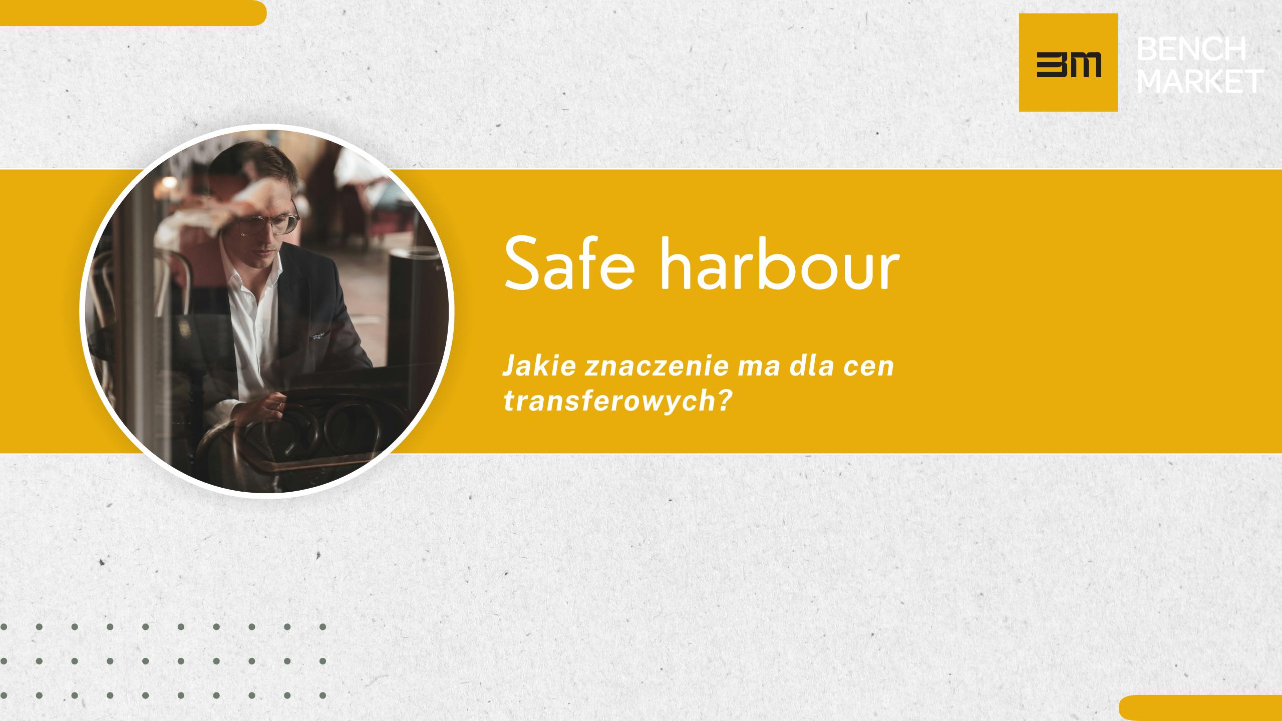 Safe harbour a dokumentacja cen transferowych