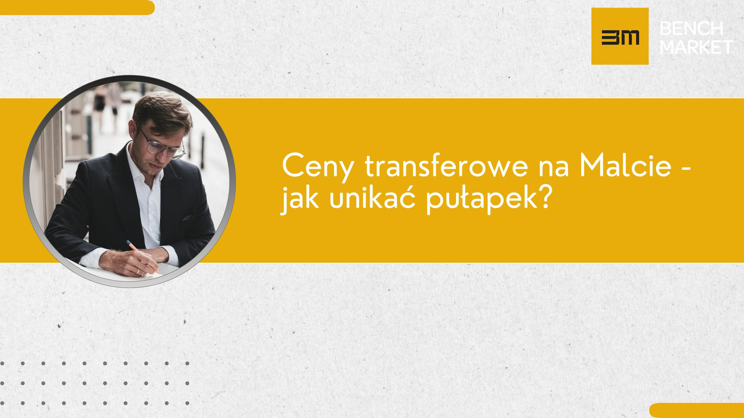 Ceny transferowe na Malcie - jak unikać pułapek?