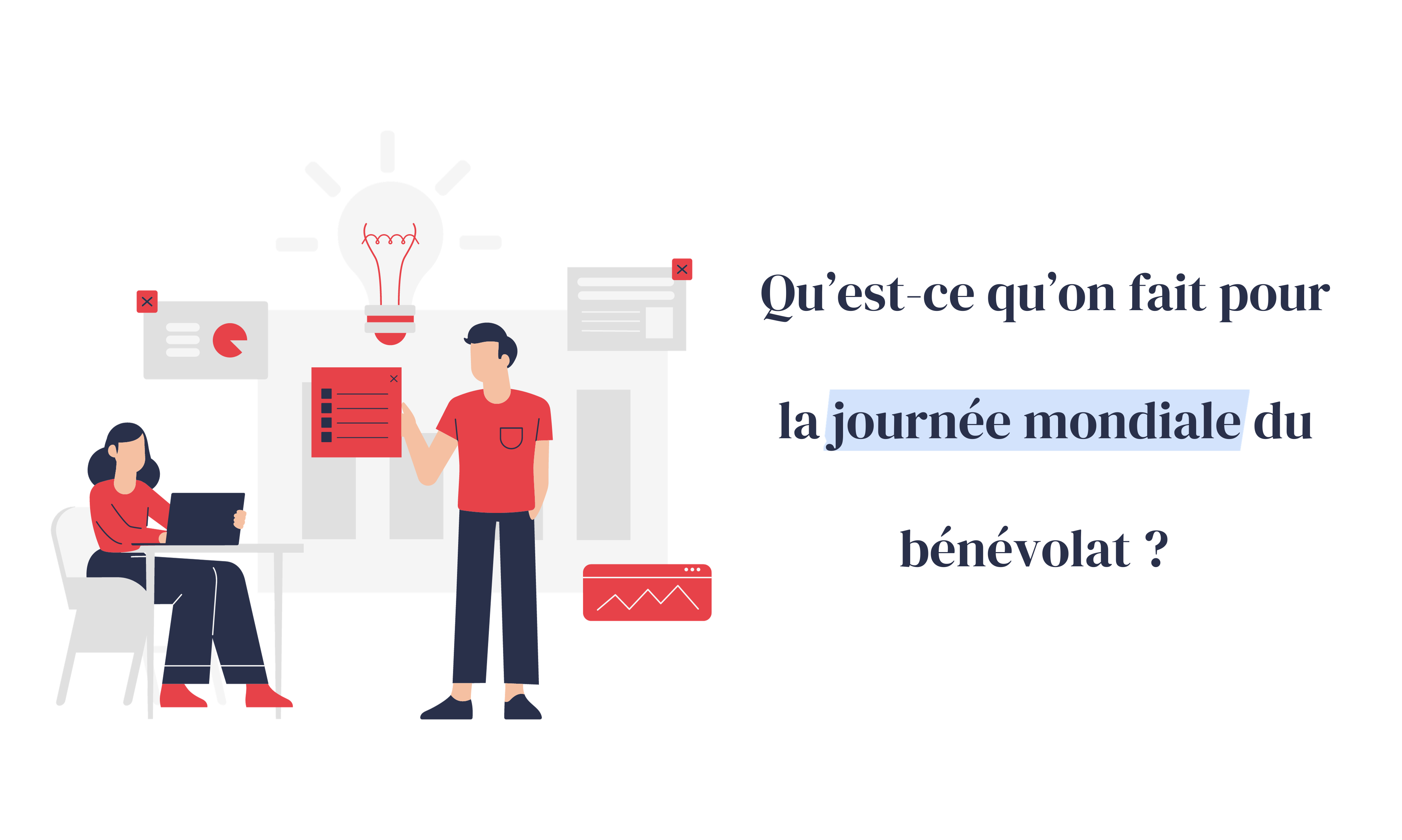 On fait quoi pour la journée mondiale du bénévolat