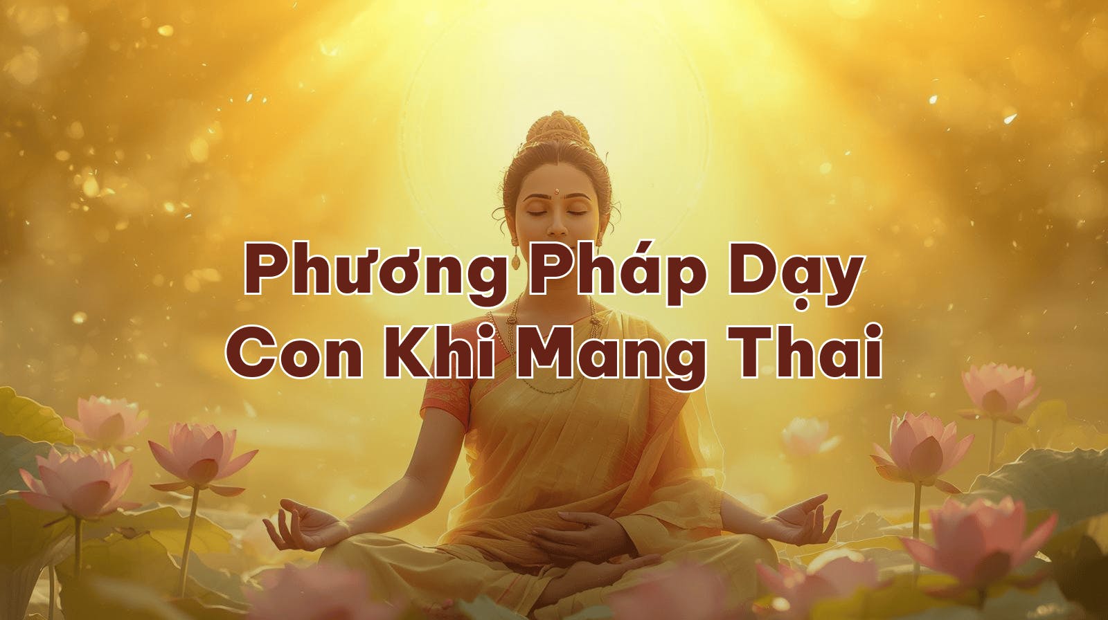 Phương Pháp Dạy Con Khi Mang Thai