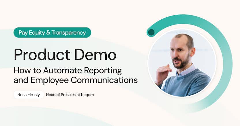 Product demo slide: Pay Equity & Transparency on automating reporting and communications, featuring Ross Elmsly of beqom.