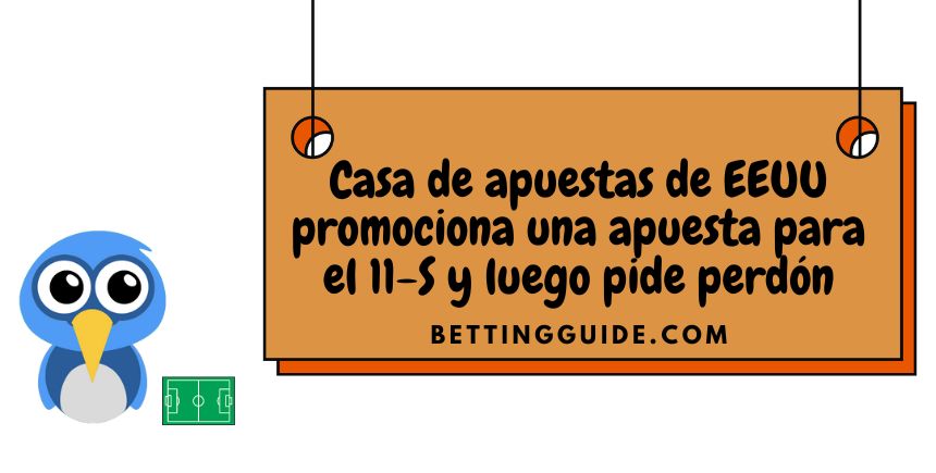 Casa de apuestas de EEUU promociona una apuesta para el 11-S y luego pide perdón