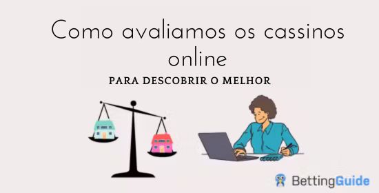 Como avaliamos os cassinos online