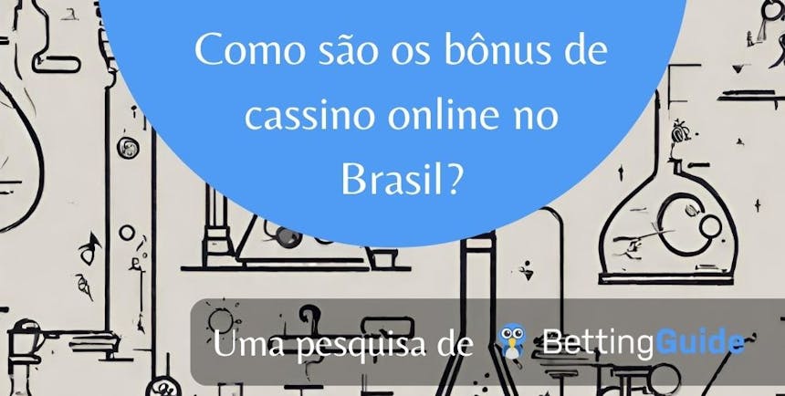Como são os bônus de cassino online no Brasil?