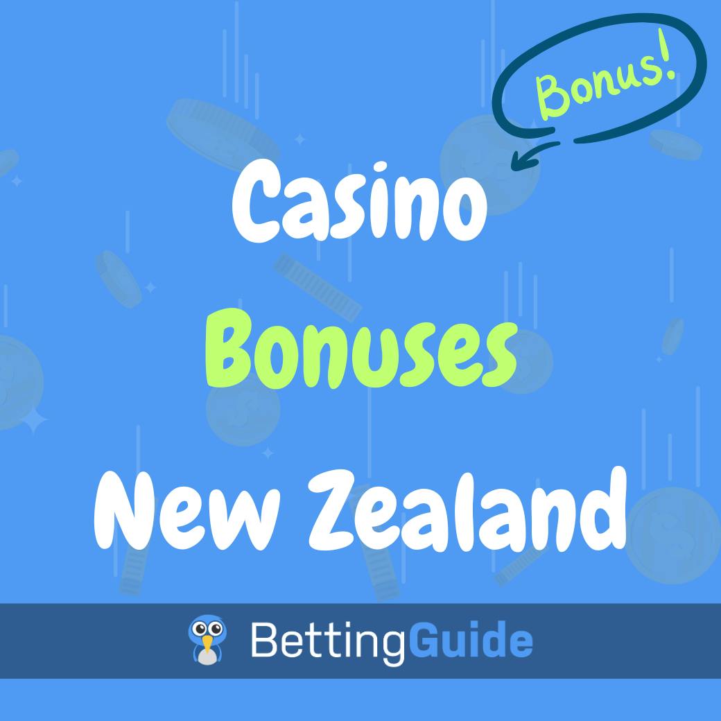 Casino Bonuses New Zealand