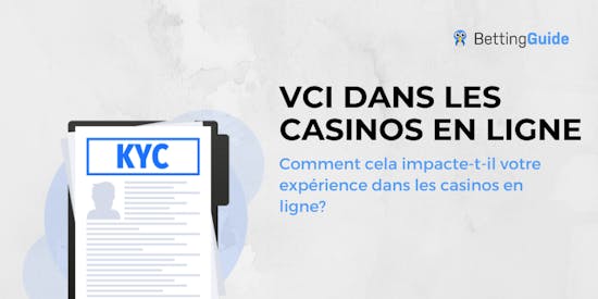 Connaissez votre client (VCI) dans les casinos en ligne