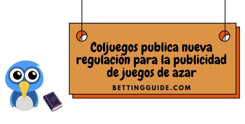 Coljuegos publica nueva regulación para la publicidad de juegos de azar