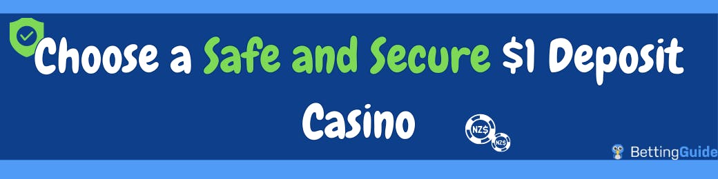 Choose a Safe and Secure $1 Deposit Casino