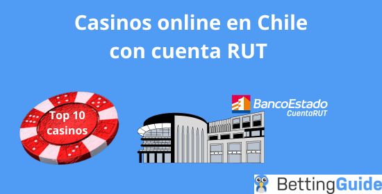 casinos online en Chile con Cuenta Rut
