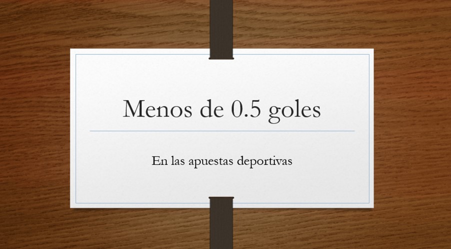 Menos de 0.5 goles