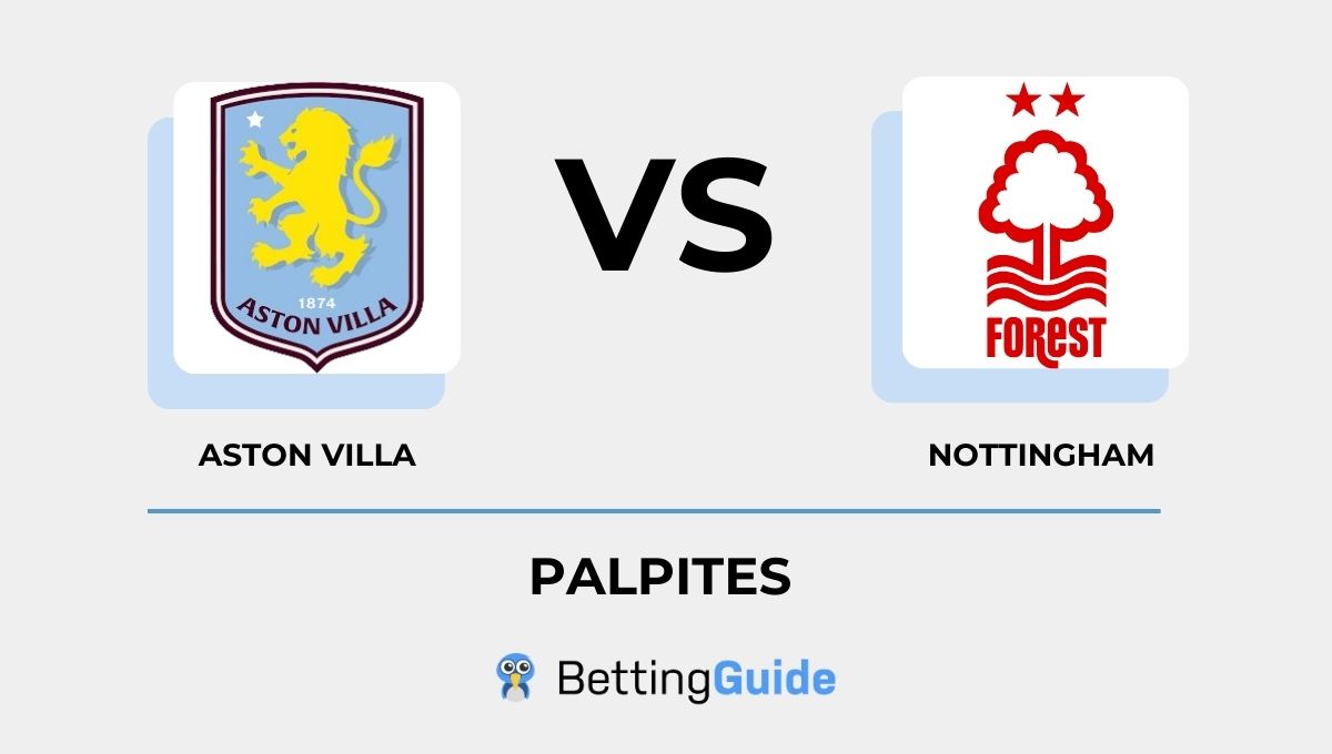 Palpites Aston Villa - Nottingham Forest
