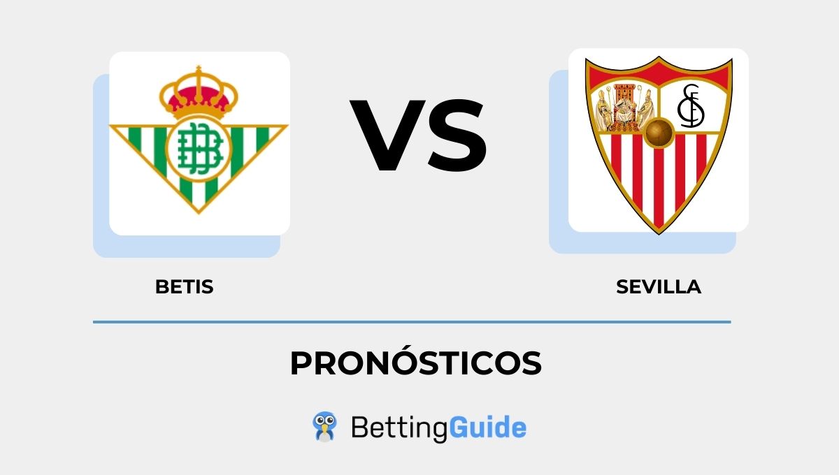 Pronósticos Betis - Sevilla