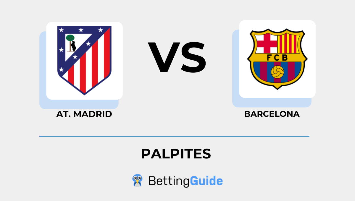 Atlético Madrid x Barcelona - Palpites