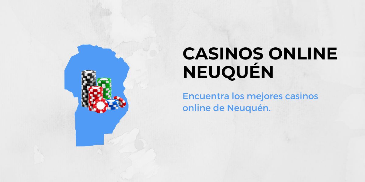 Casinos online Neuquén