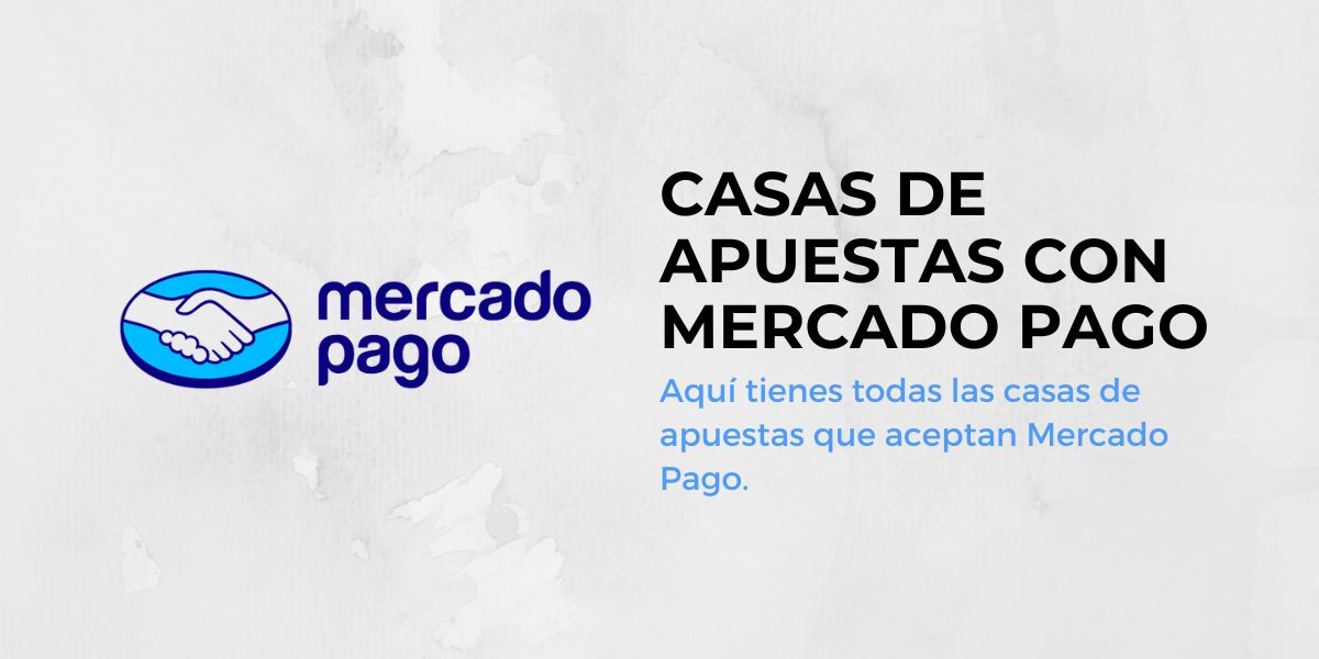 Casas de apuestas con Mercado Pago