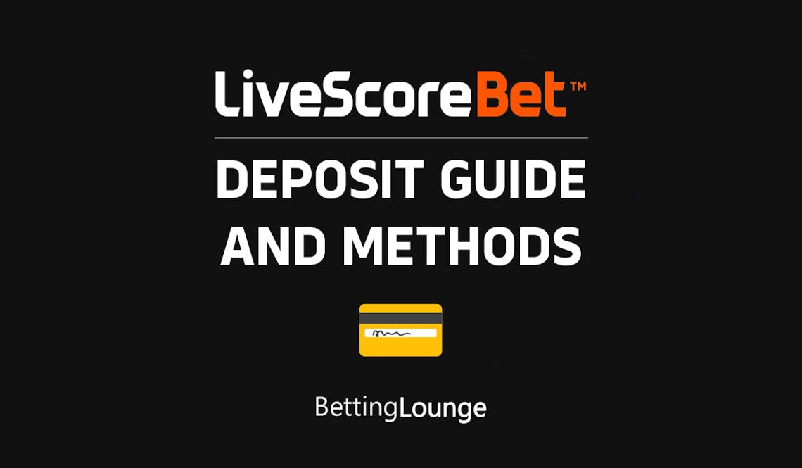 livescore bet deposit guide