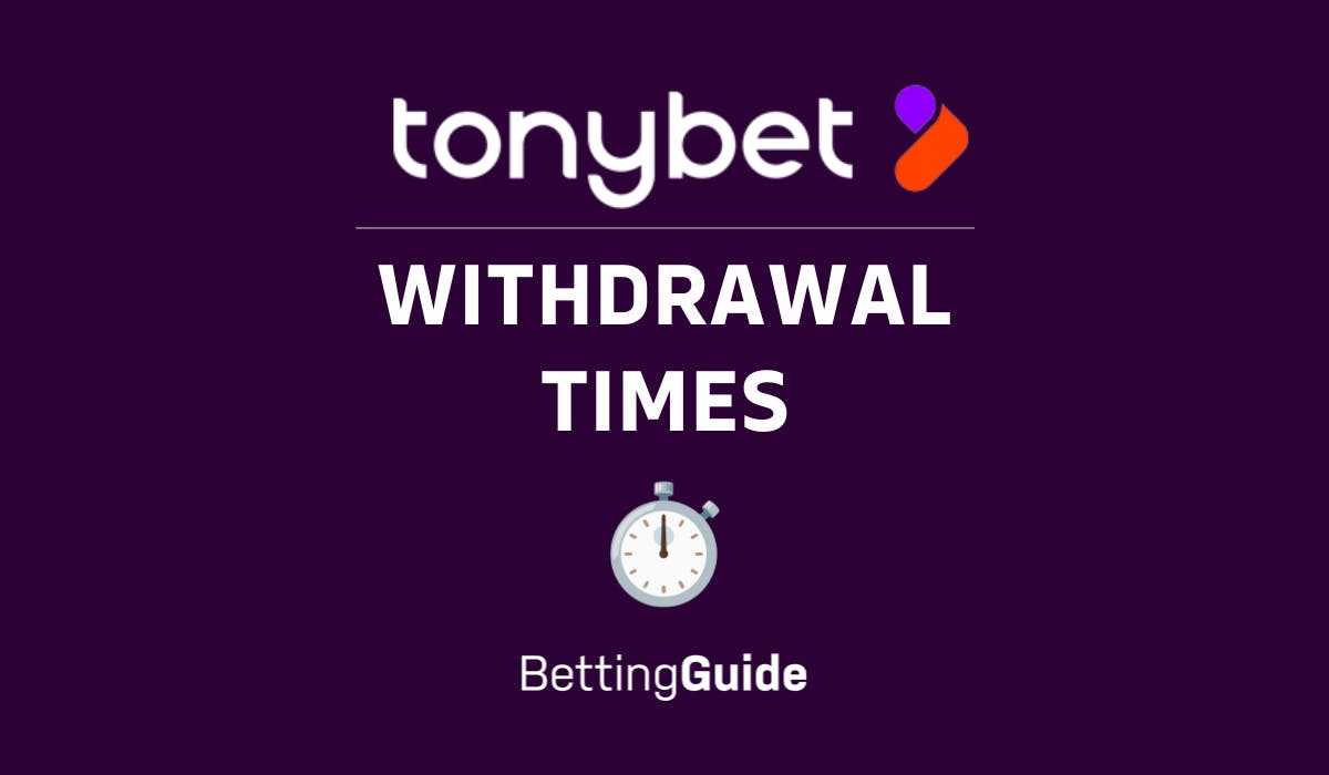 tonybet withdrawal times