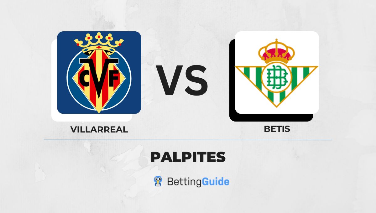 Palpites Villarreal x Betis