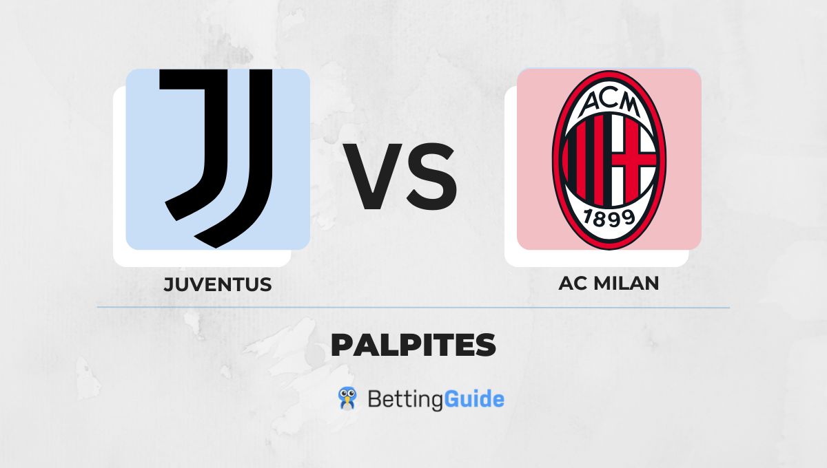 Palpites Juventus - Milan