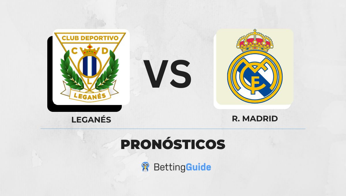 Pronósticos Leganés - Real Madrid