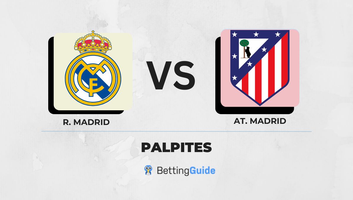 Palpites Real Madrid x Atletico de Madrid
