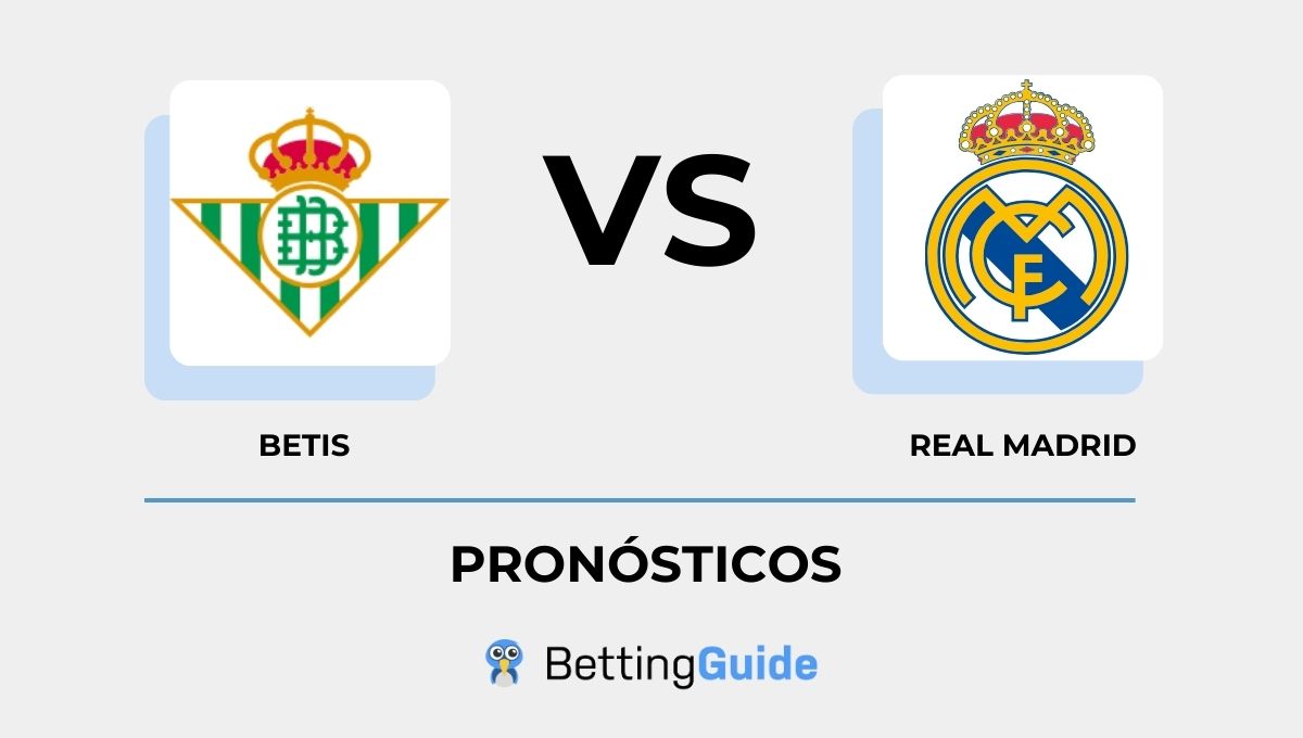 Pronósticos Betis - Real Madrid