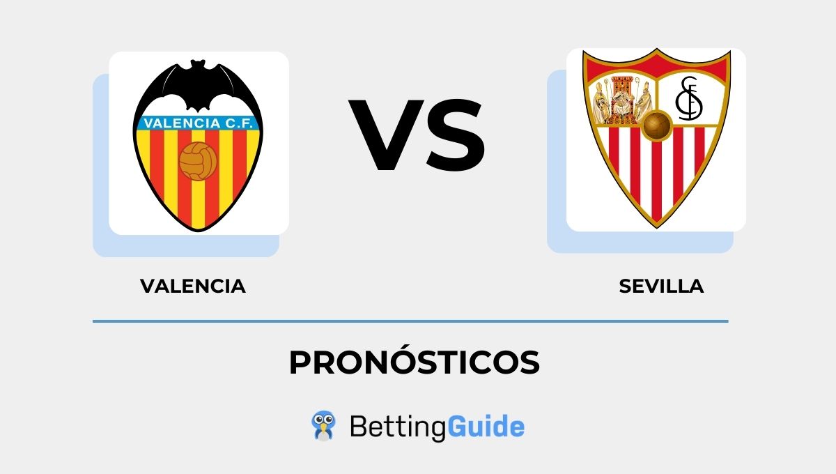 Pronósticos Valencia - Sevilla