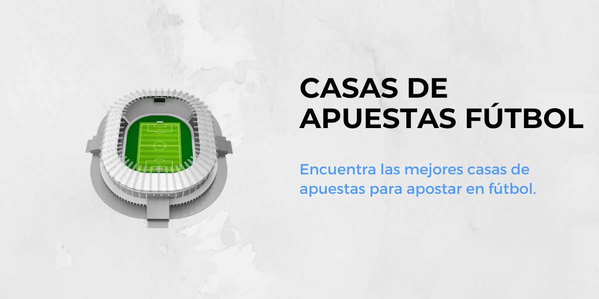 casas de apuestas fútbol