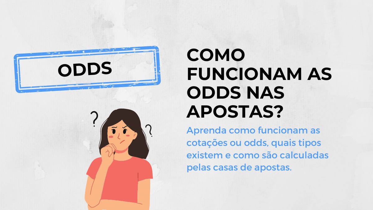 Como funcionam as odds nas apostas?
