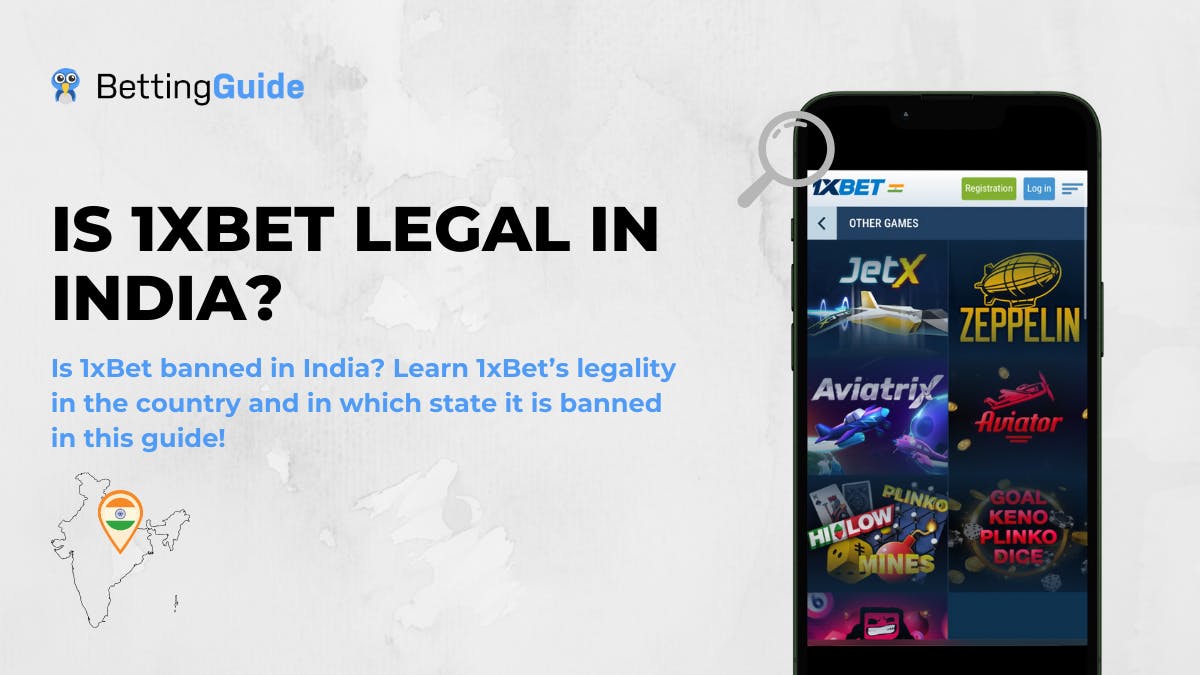 Is 1xBet Legal in India