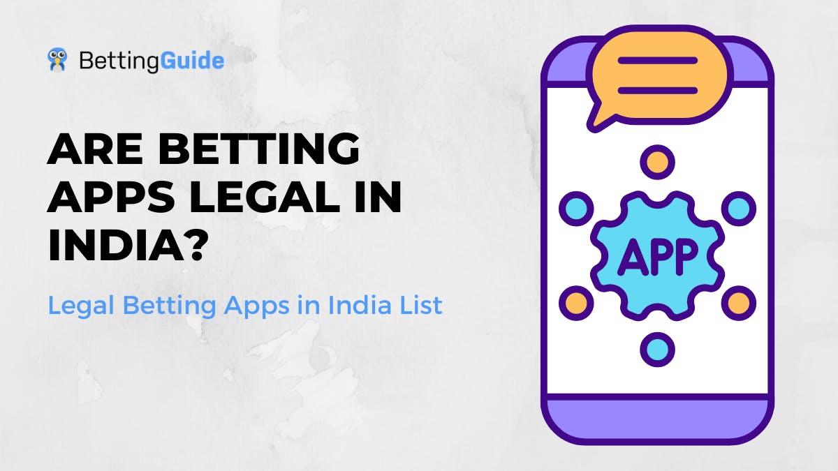 Are Betting Apps Legal in India