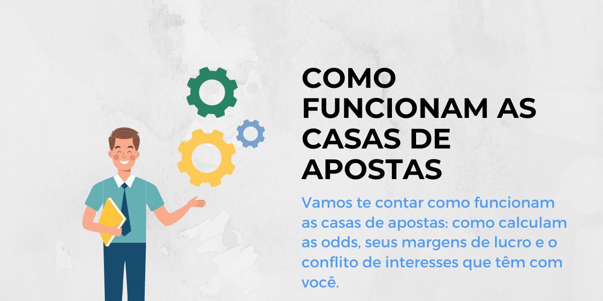 Como funcionam as casas de apostas