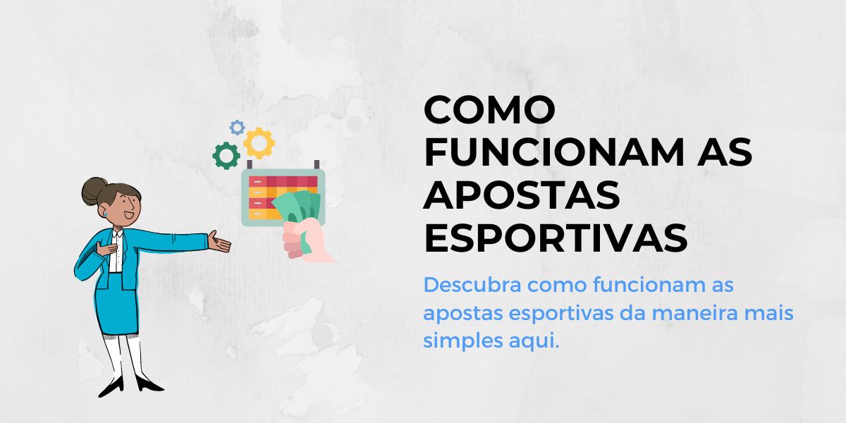 Como funcionam as apostas esportivas