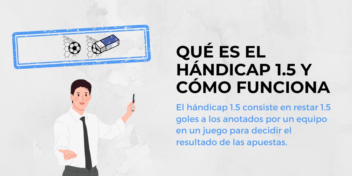 Qué es el hándicap 1.5 y cómo funciona