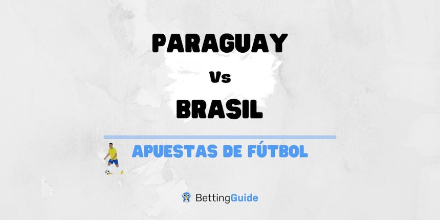 Apuestas y pronósticos del Paraguay Brasil