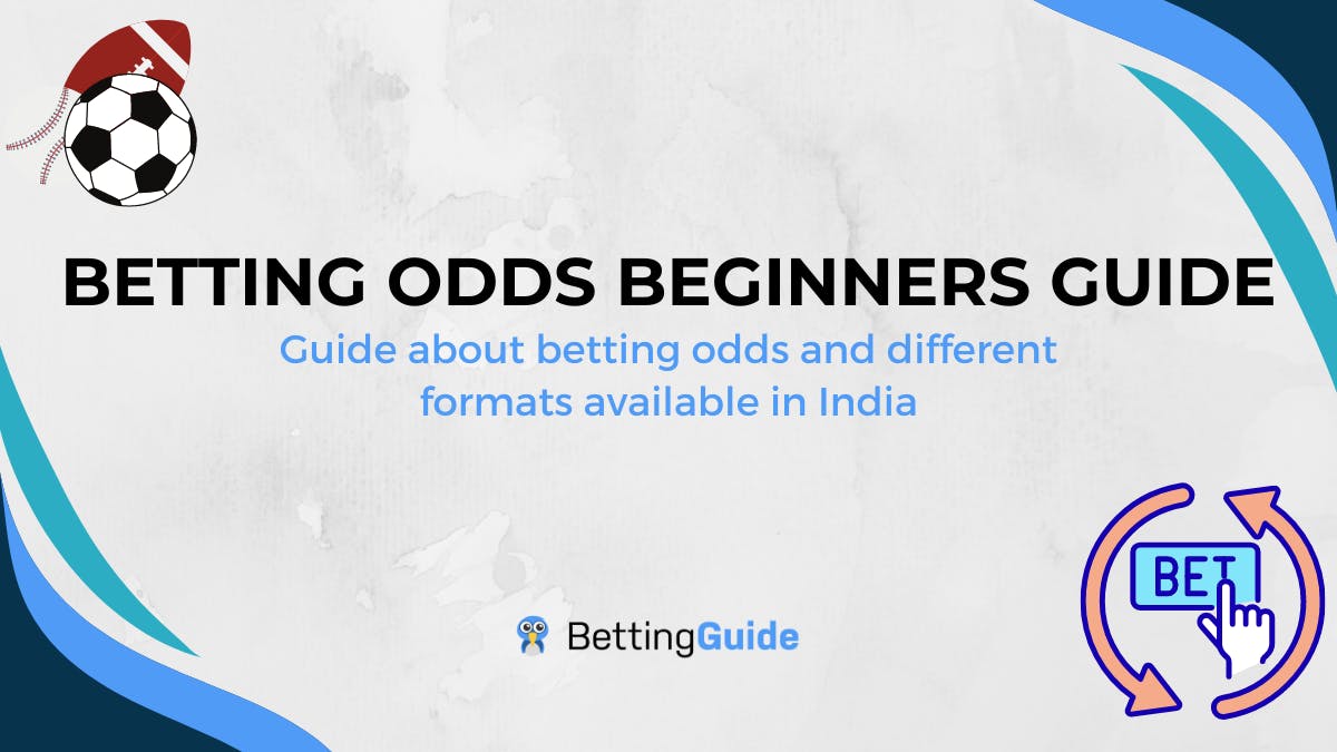 Betting Odds Beginners Guide 