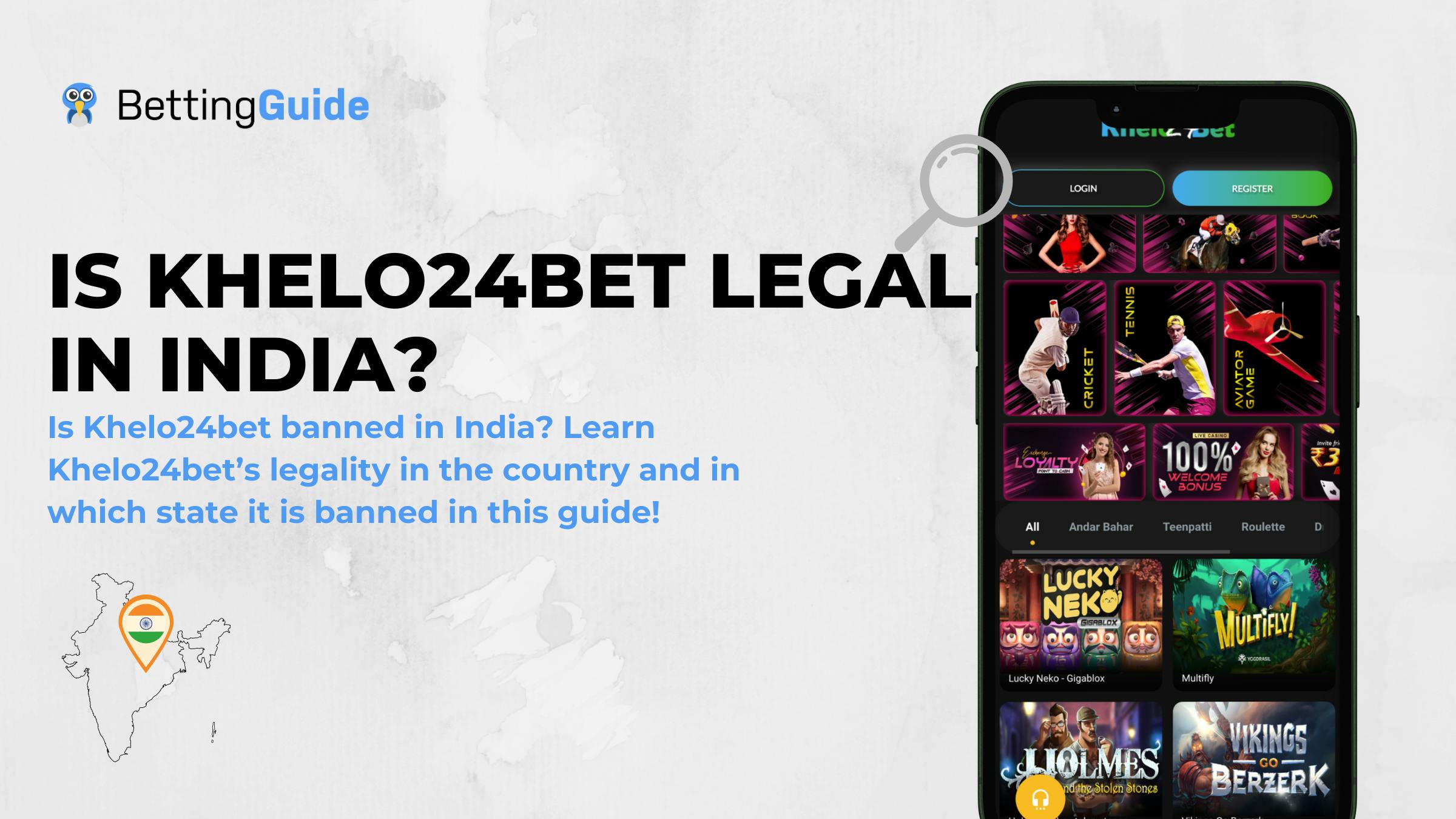 Learn in which states in India you can play Khelo24bet legally!