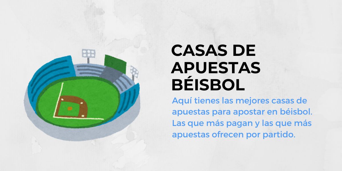 Casas de apuestas béisbol