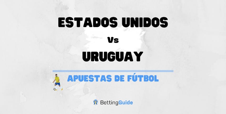 Apuestas y pronósticos del Estados Unidos Vs Uruguay