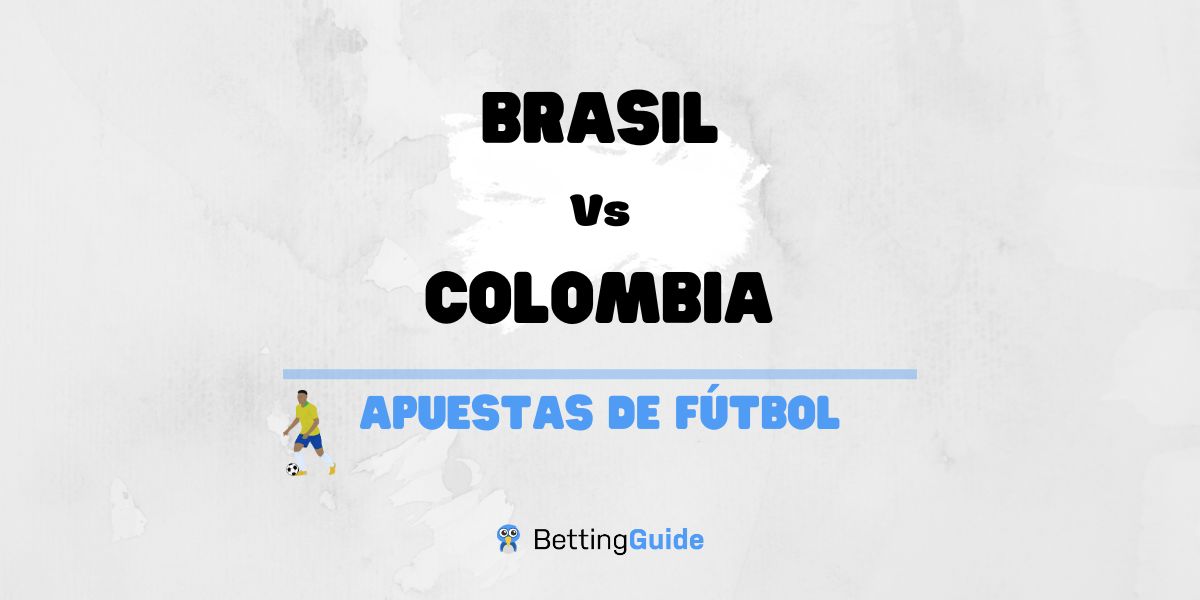 Apuestas y pronósticos del Brasil Vs Colombia