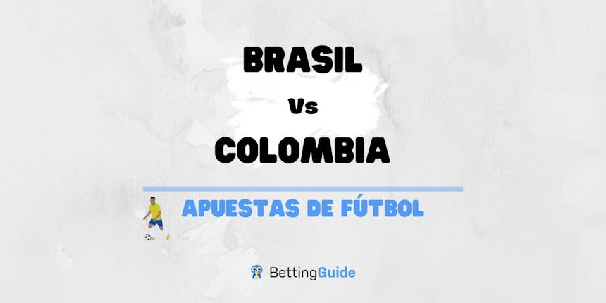 Apuestas y pronósticos del Brasil Vs Colombia