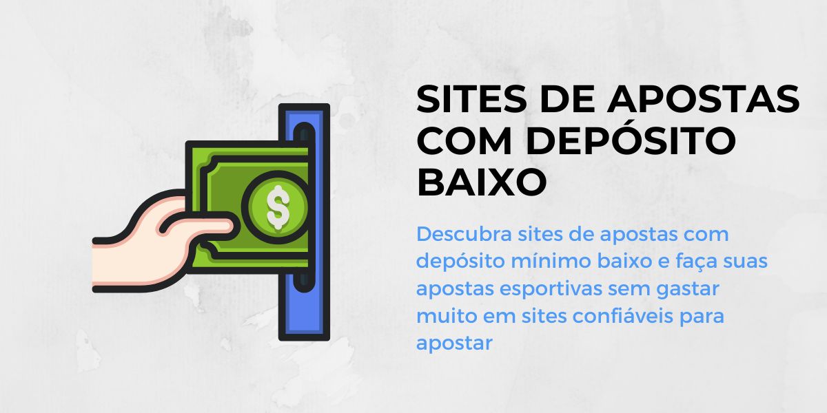 Sites de apostas com depósito baixo