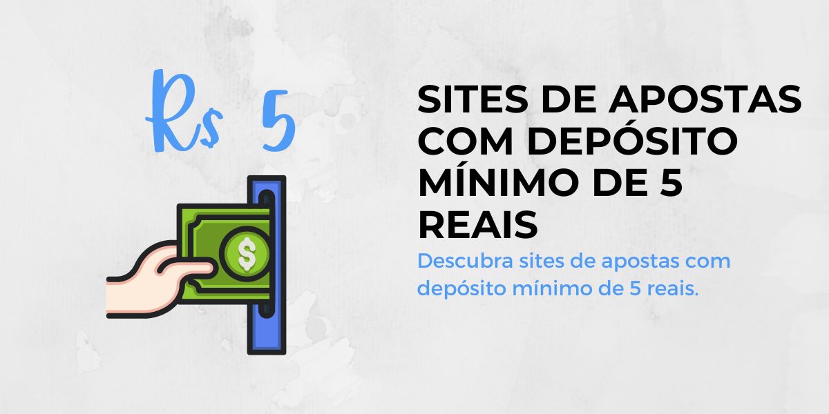 Sites de apostas com depósito de 5 reais