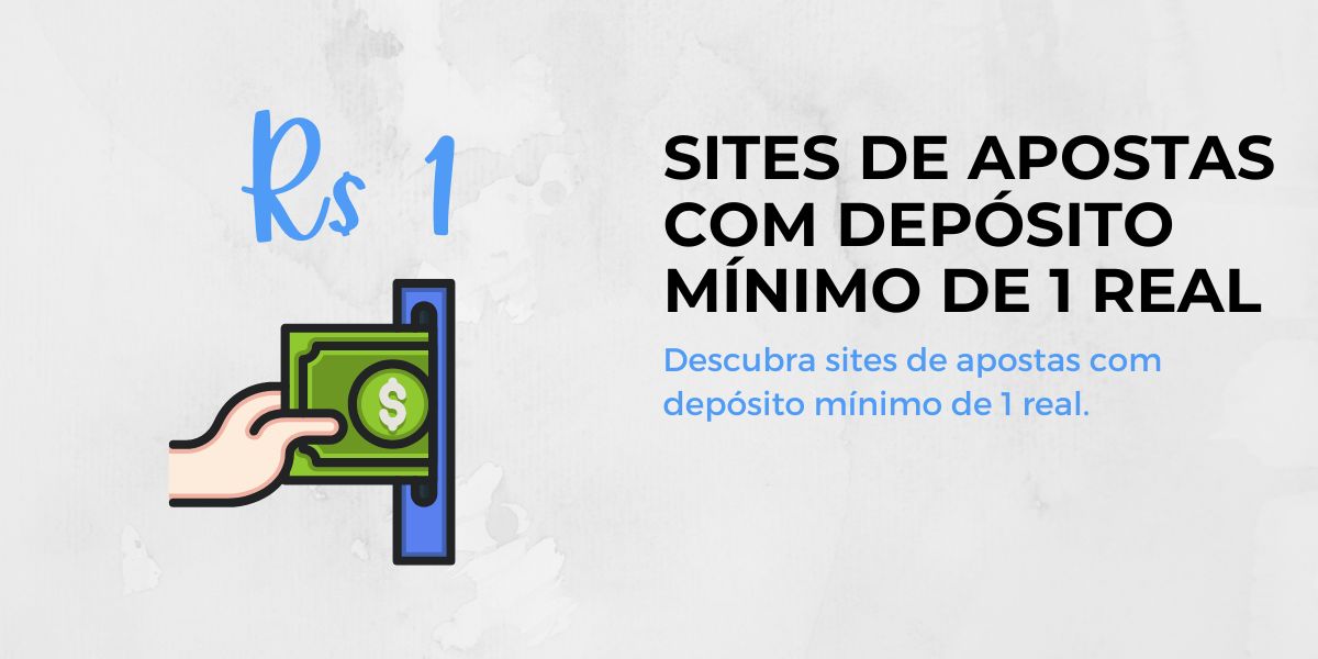 Sites de apostas com depósito de 1 real