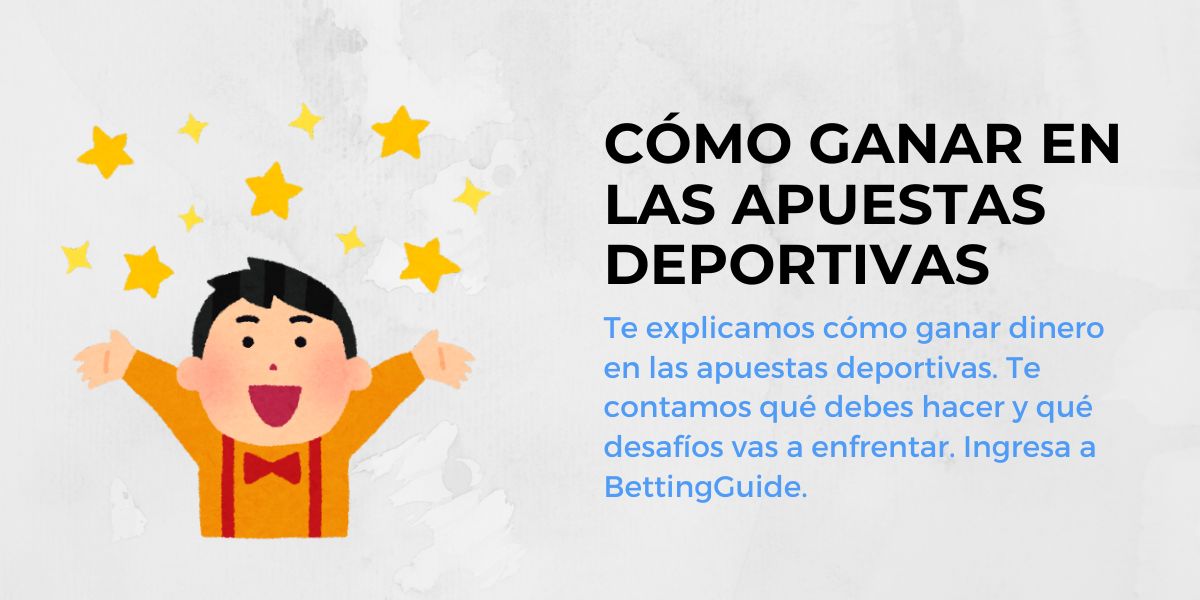 Cómo ganar en las apuestas deportivas