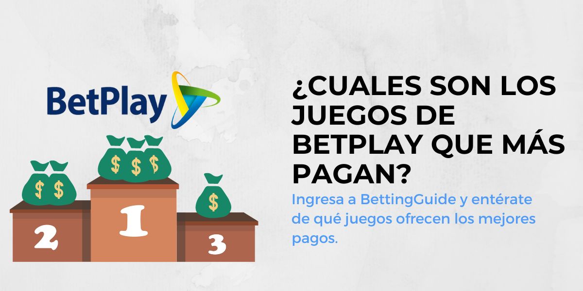 Cuales son los Juegos de Betplay que más pagan