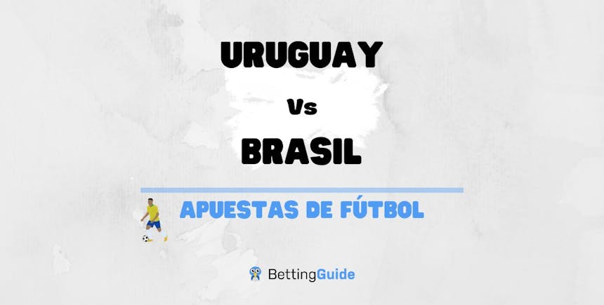 Apuestas y pronósticos del Uruguay Vs Brasil