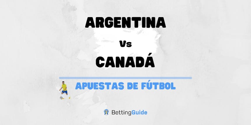 Apuestas y pronósticos del Argentina – Canadá