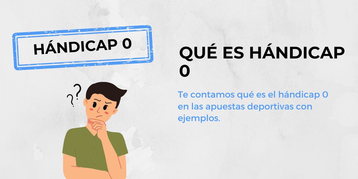 Qué es hándicap 0