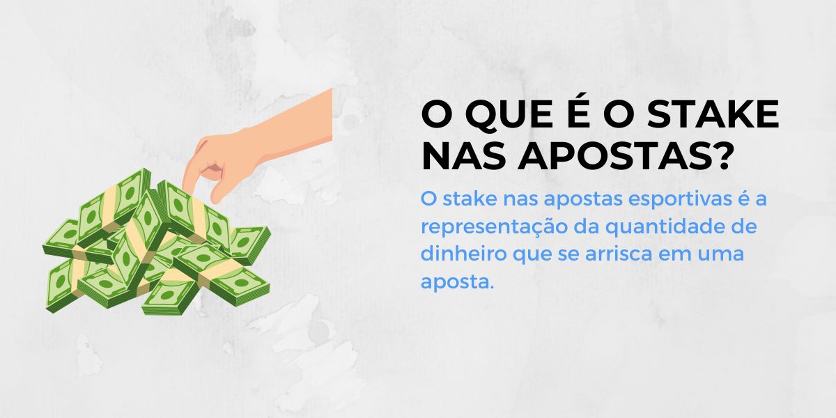 O que é o stake nas apostas